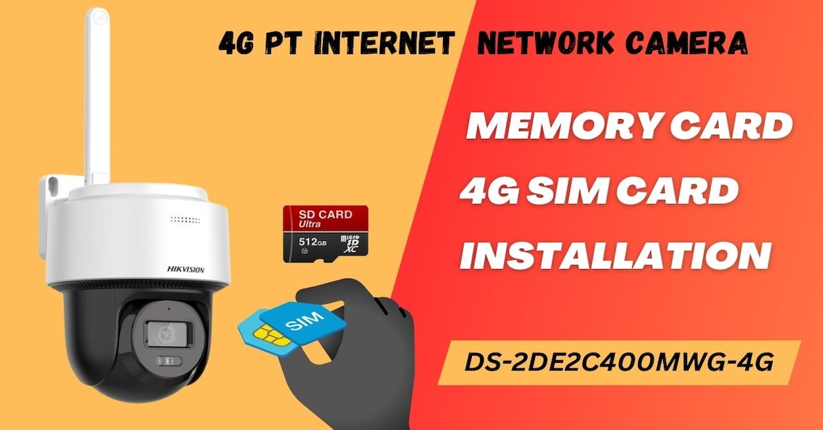 How to Install a SIM Card and Memory Card in the Hikvision DS-2DE2C400MWG-4G: A Step-by-Step Guide